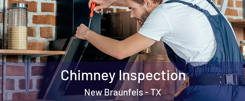  Chimney Inspection New Braunfels - TX