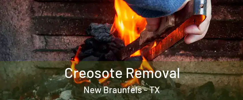  Creosote Removal New Braunfels - TX