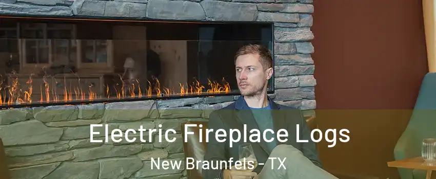  Electric Fireplace Logs New Braunfels - TX