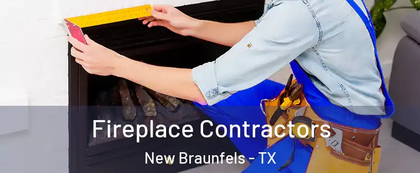  Fireplace Contractors New Braunfels - TX
