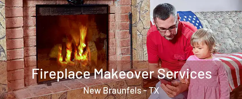  Fireplace Makeover Services New Braunfels - TX