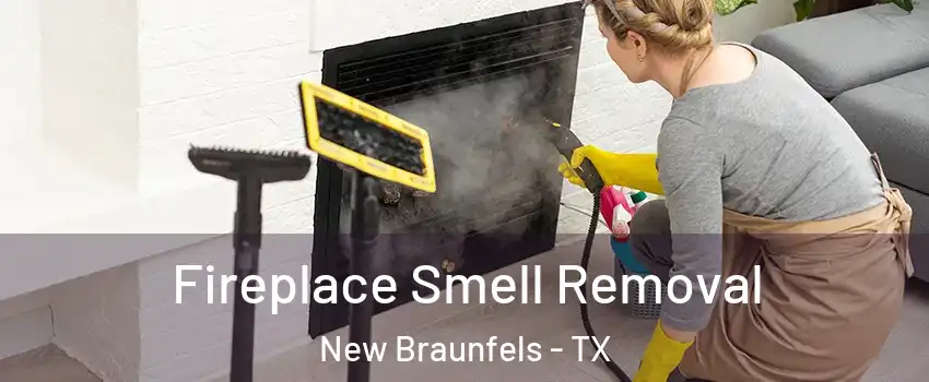  Fireplace Smell Removal New Braunfels - TX