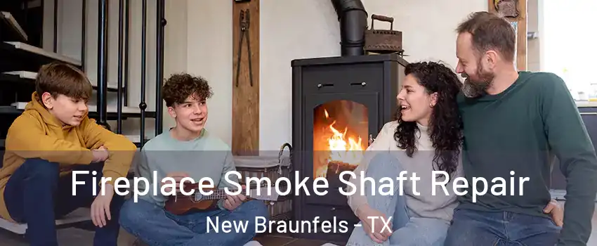  Fireplace Smoke Shaft Repair New Braunfels - TX