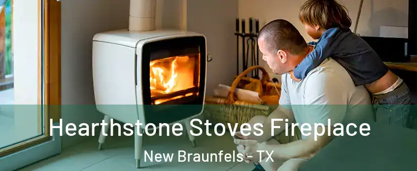  Hearthstone Stoves Fireplace New Braunfels - TX