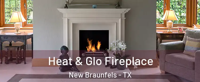  Heat & Glo Fireplace New Braunfels - TX
