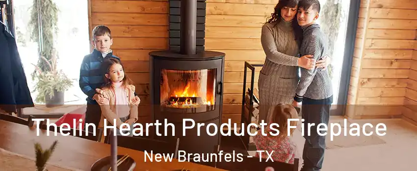  Thelin Hearth Products Fireplace New Braunfels - TX