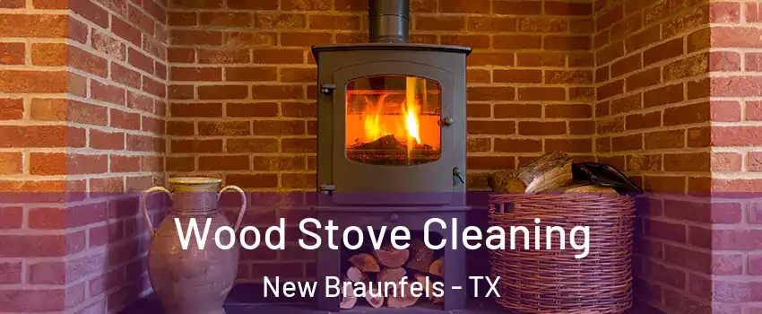  Wood Stove Cleaning New Braunfels - TX